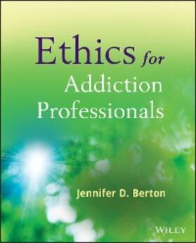 Berton | Ethics for Addiction Professionals | E-Book | www.sack.de