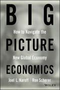 Naroff / Scherer |  Big Picture Economics | eBook | Sack Fachmedien