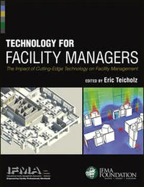IFMA / Teicholz |  Technology for Facility Managers | eBook | Sack Fachmedien