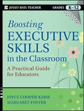 Cooper-Kahn / Foster |  Boosting Executive Skills in the Classroom | eBook | Sack Fachmedien