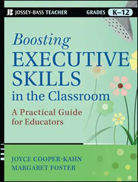 Cooper-Kahn / Foster |  Boosting Executive Skills in the Classroom | eBook | Sack Fachmedien