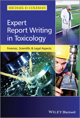 Coleman | Expert Report Writing in Toxicology | Buch | 978-1-118-43214-3 | sack.de