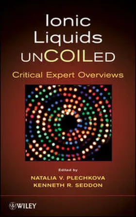 Seddon / Plechkova | Ionic Liquids UnCOILed | E-Book | www.sack.de