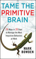Bowden |  Tame the Primitive Brain | Buch |  Sack Fachmedien