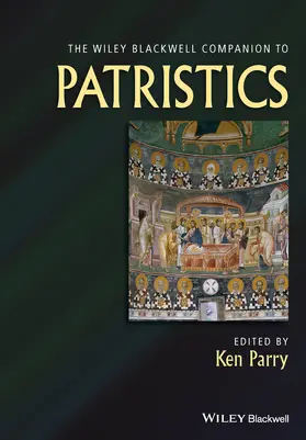Parry |  The Wiley Blackwell Companion to Patristics | Buch |  Sack Fachmedien