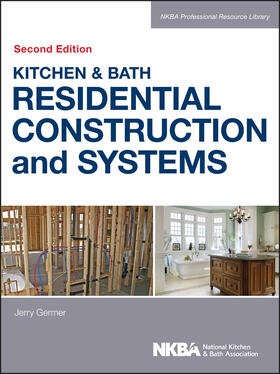 Kitchen & Bath Residential Construction and Systems | Buch | 978-1-118-43910-4 | sack.de