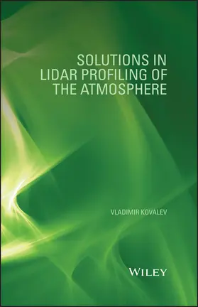 Kovalev |  Solutions in Lidar Profiling of the Atmosphere | Buch |  Sack Fachmedien