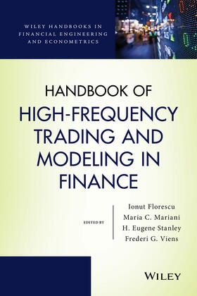 Florescu / Mariani / Stanley | Handbook of High-Frequency Trading and Modeling in Finance | Buch | 978-1-118-44398-9 | sack.de