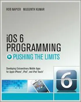 Napier / Kumar |  iOS 6 Programming Pushing the Limits | eBook | Sack Fachmedien