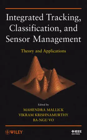 Mallick / Krishnamurthy / Vo |  Integrated Tracking, Classification, and Sensor Management | eBook | Sack Fachmedien
