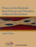 Rosen / Bouillon / Compston |  Primer on the Metabolic Bone Diseases and Disorders of Mineral Metabolism | eBook | Sack Fachmedien