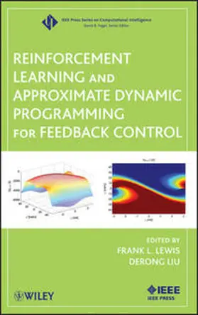 Lewis / Liu | Reinforcement Learning and Approximate Dynamic Programming for Feedback Control | E-Book | sack.de