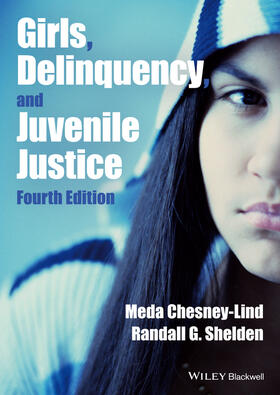 Chesney-Lind / Shelden | Girls, Delinquency, and Juvenile Justice | Buch | 978-1-118-45406-0 | sack.de