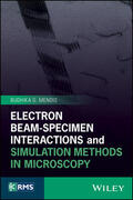 Mendis |  Electron Beam-Specimen Interactions and Simulation Methods in Microscopy | Buch |  Sack Fachmedien