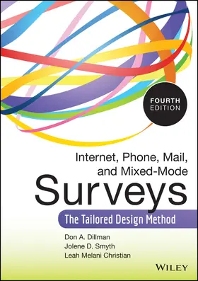 Dillman / Smyth / Christian |  Internet, Phone, Mail, and Mixed-Mode Surveys | Buch |  Sack Fachmedien