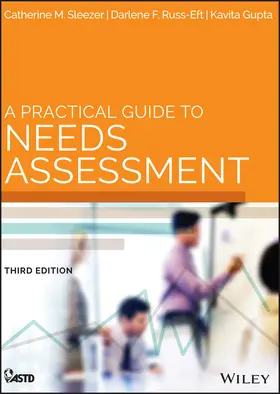 Sleezer / Russ-Eft / Gupta | A Practical Guide to Needs Assessment | Buch | 978-1-118-45789-4 | sack.de