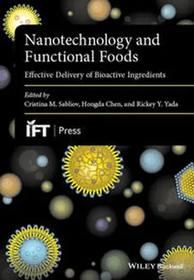 Sabliov / Chen / Yada |  Nanotechnology and Functional Foods | eBook | Sack Fachmedien