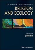 Hart |  The Wiley Blackwell Companion to Religion and Ecology | eBook | Sack Fachmedien