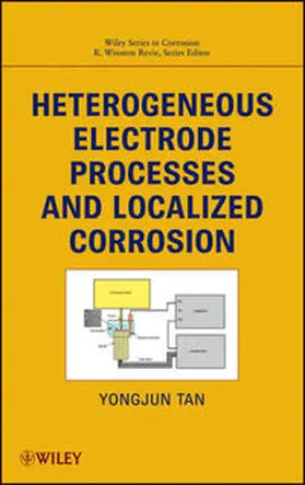 Tan / Revie |  Heterogeneous Electrode Processes and Localized Corrosion | eBook | Sack Fachmedien
