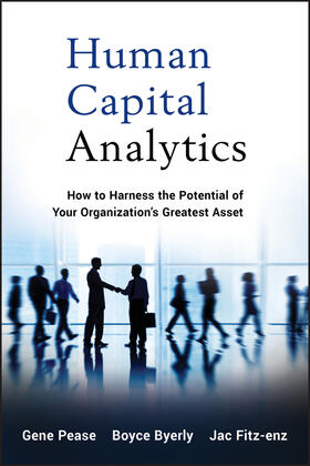 Pease / Byerly / Fitz-enz |  Human Capital Analytics (SAS) | Buch |  Sack Fachmedien