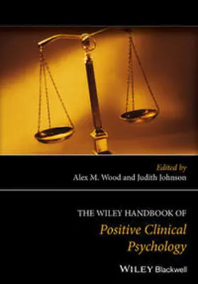 Wood / Johnson | The Wiley Handbook of Positive Clinical Psychology | E-Book | www.sack.de