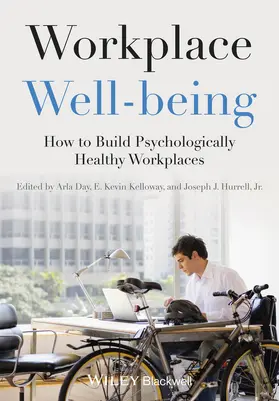 Day / Kelloway / Hurrell | Workplace Well-being | Buch | 978-1-118-46945-3 | sack.de
