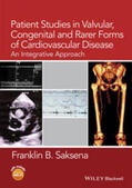 Saksena |  Patient Studies in Valvular, Congenital and Rarer Forms of Cardiovascular Disease | eBook | Sack Fachmedien
