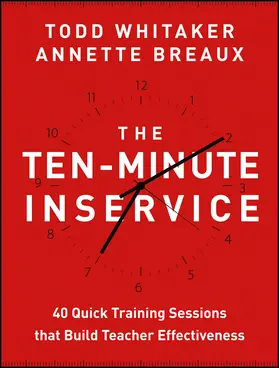 Whitaker / Breaux |  The Ten-Minute Inservice | Buch |  Sack Fachmedien