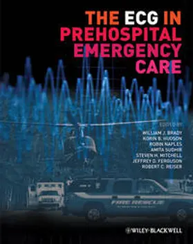Brady / Hudson / Naples |  The ECG in Prehospital Emergency Care | eBook | Sack Fachmedien