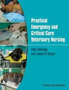 Aldridge / O'Dwyer |  Practical Emergency and Critical Care Veterinary Nursing | eBook | Sack Fachmedien