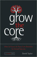 Taylor |  Grow the Core | eBook | Sack Fachmedien