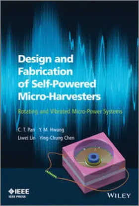 Pan / Hwang / Lin |  Design and Fabrication of Self-Powered Micro-Harvesters | eBook | Sack Fachmedien