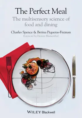 Spence / Piqueras-Fiszman |  The Perfect Meal | Buch |  Sack Fachmedien