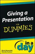 Brounstein / Kushner |  Giving a Presentation In a Day For Dummies | eBook | Sack Fachmedien