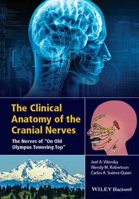 Vilensky / Robertson / Suarez-Quian |  The Clinical Anatomy of the Cranial Nerves | Buch |  Sack Fachmedien