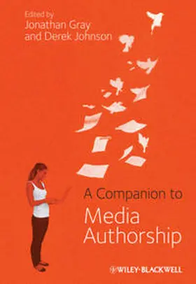 Gray / Johnson | A Companion to Media Authorship | E-Book | sack.de