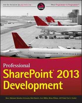 Alirezaei / Schwartz / Ranlett | Professional Sharepoint 2013 Development | Buch | 978-1-118-49582-7 | sack.de