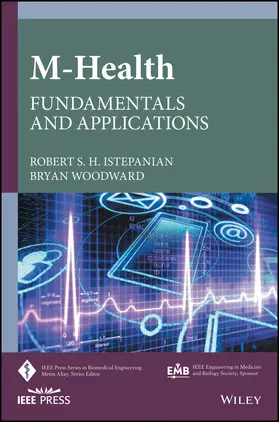 Istepanian / Woodward | M-Health | Buch | 978-1-118-49698-5 | www.sack.de