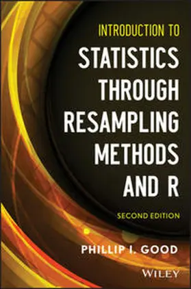 Good |  Introduction to Statistics Through Resampling Methods and R | eBook | Sack Fachmedien