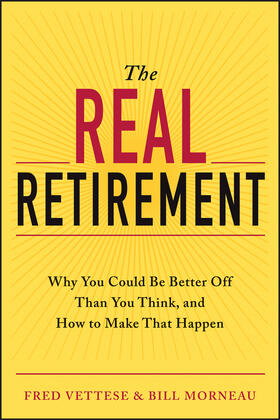 Vettese / Morneau |  The Real Retirement | Buch |  Sack Fachmedien