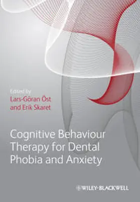 Ost / Öst / Skaret | Cognitive Behavioral Therapy for Dental Phobia and Anxiety | E-Book | www.sack.de