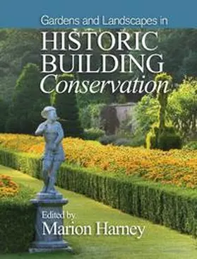 Harney |  Gardens and Landscapes in Historic Building Conservation | eBook | Sack Fachmedien