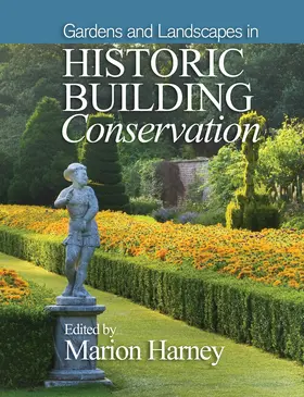 Harney | Gardens and Landscapes in Historic Building Conservation | Buch | 978-1-118-50814-5 | www.sack.de