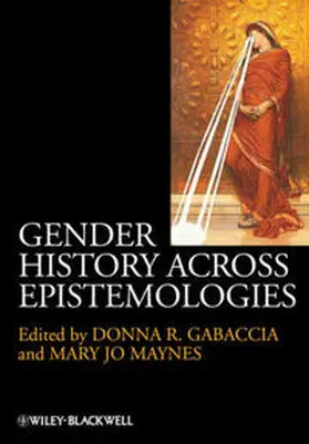 Gabaccia / Maynes |  Gender History Across Epistemologies | eBook | Sack Fachmedien
