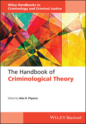 Piquero / Rorie | The Handbook of Criminological Theory | Buch | 978-1-118-51238-8 | sack.de