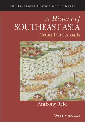 Reid | A History of Southeast Asia | Buch | 978-1-118-51300-2 | www.sack.de