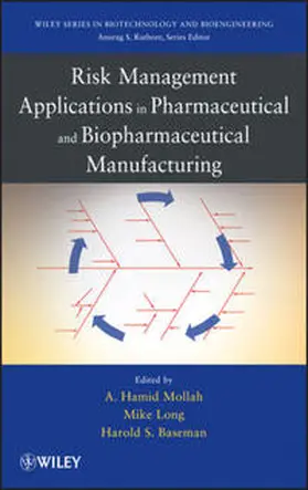 Mollah / Baseman / Long |  Risk Management Applications in Pharmaceutical and Biopharmaceutical Manufacturing | eBook | Sack Fachmedien