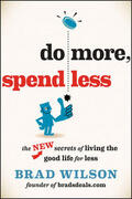 Wilson |  Do More, Spend Less: The New Secrets of Living the Good Life for Less | Buch |  Sack Fachmedien