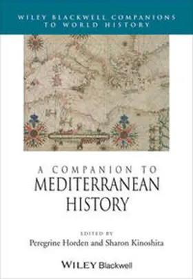 Horden / Kinoshita | A Companion to Mediterranean History | E-Book | www.sack.de