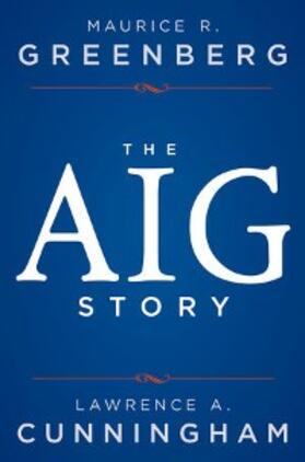 Greenberg / Cunningham | The AIG Story | E-Book | sack.de